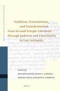 Kister / Newman / Segal |  Tradition, Transmission, and Transformation from Second Temple Literature Through Judaism and Christianity in Late Antiquity: Proceedings of the Thirt | Buch |  Sack Fachmedien