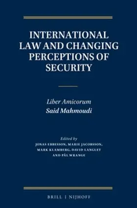 Ebbesson / Jacobsson / Klamberg |  International Law and Changing Perceptions of Security | Buch |  Sack Fachmedien