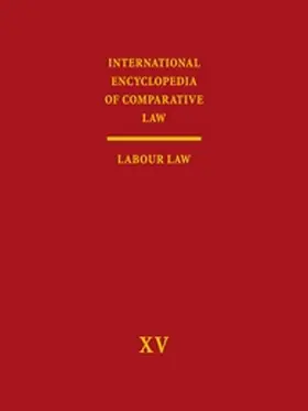 Kahn-Freund / Hepple |  International Encyclopedia of Comparative Law, Volume XV: Labour Law | Buch |  Sack Fachmedien