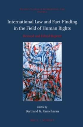 Ramcharan | International Law and Fact-Finding in the Field of Human Rights: Revised and Edited Reprint | Buch | 978-90-04-27687-1 | sack.de