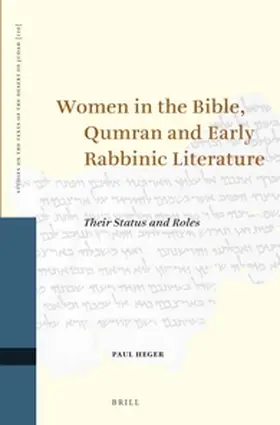 Heger |  Women in the Bible, Qumran and Early Rabbinic Literature | Buch |  Sack Fachmedien
