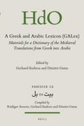 Endress / Gutas |  A Greek and Arabic Lexicon (Galex): Materials for a Dictionary of the Mediaeval Translations from Greek Into Arabic. Fascicle 12, &#1576;&#1604; To &# | Buch |  Sack Fachmedien