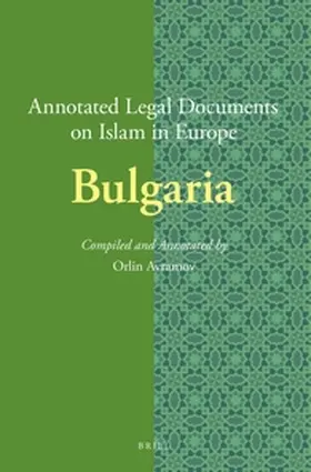 Avramov |  Annotated Legal Documents on Islam in Europe: Bulgaria | Buch |  Sack Fachmedien