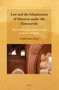 Gómez-Rivas |  Law and the Islamization of Morocco Under the Almoravids | Buch |  Sack Fachmedien