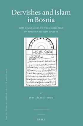 Ašceric-Todd |  Dervishes and Islam in Bosnia | Buch |  Sack Fachmedien