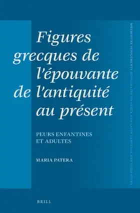 Patera |  Figures grecques de l'épouvante de l'antiquité au présent | Buch |  Sack Fachmedien