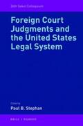 Stephan |  Foreign Court Judgments and the United States Legal System | Buch |  Sack Fachmedien
