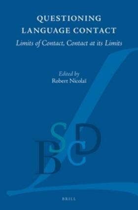 Nicolaï | Questioning Language Contact: Limits of Contact, Contact at Its Limits | Buch | sack.de