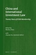 Shan / Su |  China and International Investment Law: Twenty Years of ICSID Membership | Buch |  Sack Fachmedien