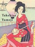 Naoi / Schenk |  Takehisa Yumeji | Buch |  Sack Fachmedien