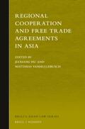 Hu / Vanhullebusch |  Regional Cooperation and Free Trade Agreements in Asia | Buch |  Sack Fachmedien