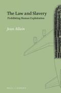 Allain |  The Law and Slavery: Prohibiting Human Exploitation | Buch |  Sack Fachmedien