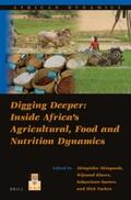  Digging Deeper: Inside Africa's Agricultural, Food and Nutrition Dynamics | Buch |  Sack Fachmedien