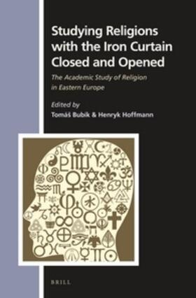 Studying Religions with the Iron Curtain Closed and Opened: The Academic Study of Religion in Eastern Europe | Buch | 978-90-04-28307-7 | sack.de