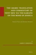 Robinson |  The Arabic Translation and Commentary of Yefet Ben 'Eli the Karaite on the Book of Joshua: Karaite Texts and Studies Volume 7 | Buch |  Sack Fachmedien