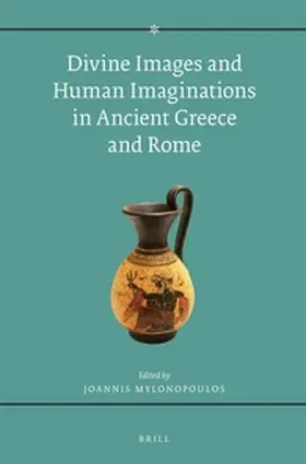 Divine Images and Human Imaginations in Ancient Greece and Rome | Buch | 978-90-04-28316-9 | sack.de
