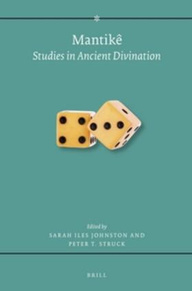 Johnston / Struck | Mantikê: Studies in Ancient Divination | Buch | 978-90-04-28334-3 | sack.de