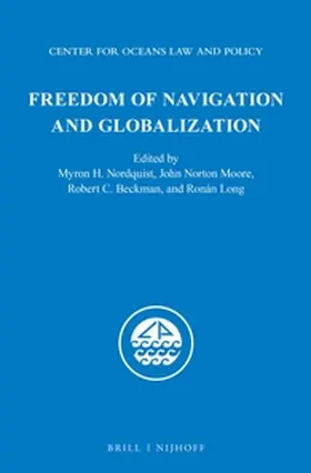 Nordquist / Moore / Beckman |  Freedom of Navigation and Globalization | Buch |  Sack Fachmedien