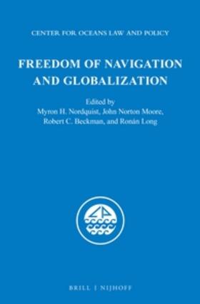 Nordquist / Moore / Beckman | Freedom of Navigation and Globalization | Buch | 978-90-04-28407-4 | sack.de