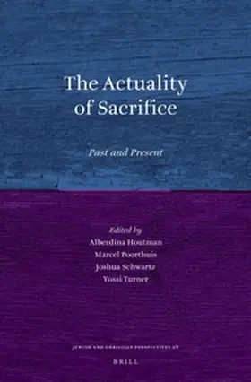 Houtman / Poorthuis / Schwartz |  The Actuality of Sacrifice | Buch |  Sack Fachmedien