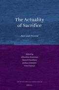 Houtman / Poorthuis / Schwartz |  The Actuality of Sacrifice: Past and Present | Buch |  Sack Fachmedien