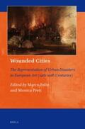 Wounded Cities: The Representation of Urban Disasters in European Art (14th-20th Centuries) | Buch |  Sack Fachmedien