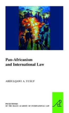 Yusuf |  Pan-Africanism and International Law | Buch |  Sack Fachmedien