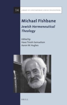 Tirosh-Samuelson / Hughes | Michael Fishbane: Jewish Hermeneutical Theology | Buch | 978-90-04-28549-1 | sack.de
