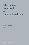 Conforti / Bravo / Francioni |  Italian Yearbook of International Law 23 (2013) | Buch |  Sack Fachmedien