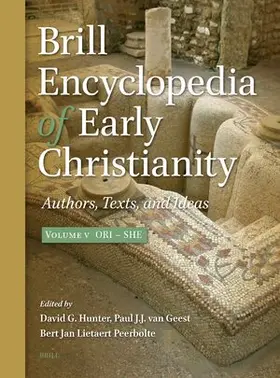 Hunter / Geest / Lietaert Peerbolte |  Brill Encyclopedia of Early Christianity, Volume 5 (Ori - She) | Buch |  Sack Fachmedien