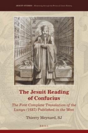 Meynard | The Jesuit Reading of Confucius: The First Complete Translation of the Lunyu (1687) Published in the West | Buch | sack.de