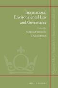 Fitzmaurice / French |  International Environmental Law and Governance | Buch |  Sack Fachmedien