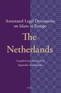 Szumigalska |  Annotated Legal Documents on Islam in Europe: The Netherlands | Buch |  Sack Fachmedien