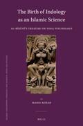 Kozah |  The Birth of Indology as an Islamic Science: Al-B&#299;r&#363;n&#299;'s Treatise on Yoga Psychology | Buch |  Sack Fachmedien