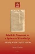 Hashkes |  Rabbinic Discourse as a System of Knowledge: The Study of Torah Is Equal to Them All | Buch |  Sack Fachmedien