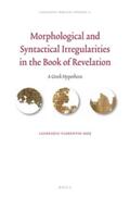 Mot |  Morphological and Syntactical Irregularities in the Book of Revelation: A Greek Hypothesis | Buch |  Sack Fachmedien