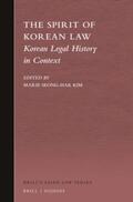 Kim |  The Spirit of Korean Law: Korean Legal History in Context | Buch |  Sack Fachmedien