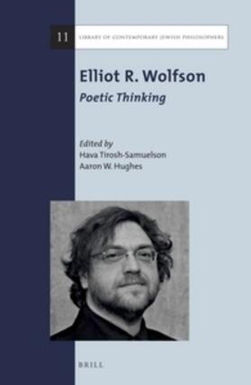 Tirosh-Samuelson / Hughes | Elliot R. Wolfson: Poetic Thinking | Buch | 978-90-04-29104-1 | sack.de