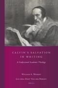 Wright |  Calvin's Salvation in Writing: A Confessional Academic Theology | Buch |  Sack Fachmedien