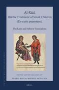 Bos / McVaugh |  Al-R&#257;z&#299;, on the Treatment of Small Children (de Curis Puerorum): The Latin and Hebrew Translations | Buch |  Sack Fachmedien