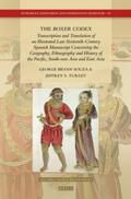 Souza / Turley |  The Boxer Codex: Transcription and Translation of an Illustrated Late Sixteenth-Century Spanish Manuscript Concerning the Geography, Hi | Buch |  Sack Fachmedien