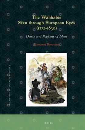 Bonacina |  The Wahhabis Seen Through European Eyes (1772-1830) | Buch |  Sack Fachmedien
