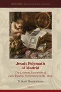 Hendrickson |  Jesuit Polymath of Madrid: The Literary Enterprise of Juan Eusebio Nieremberg (1595-1658) | Buch |  Sack Fachmedien