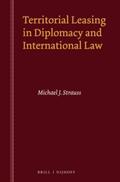 Strauss |  Territorial Leasing in Diplomacy and International Law | Buch |  Sack Fachmedien