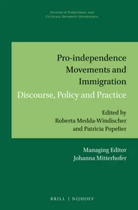 Medda-Windischer / Popelier |  Pro-Independence Movements and Immigration | Buch |  Sack Fachmedien