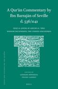 Böwering / Casewit |  A Qur&#702;&#257;n Commentary by Ibn Barraj&#257;n of Seville (D. 536/1141) | Buch |  Sack Fachmedien