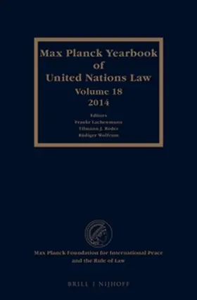 Lachenmann / Röder / Wolfrum |  Max Planck Yearbook of United Nations Law, Volume 18 (2014) | Buch |  Sack Fachmedien