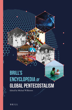 Brill's Encyclopedia of Global Pentecostalism | Buch | 978-90-04-29744-9 | sack.de