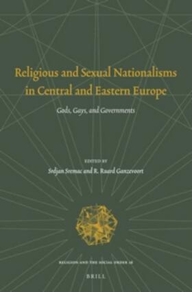 Religious and Sexual Nationalisms in Central and Eastern Europe: Gods, Gays and Governments | Buch | 978-90-04-29747-0 | sack.de