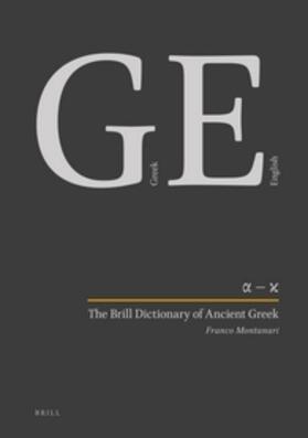 Montanari / Goh / Schroeder | The Brill Dictionary of Ancient Greek (Set) | Buch | 978-90-04-29811-8 | sack.de